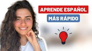 Cómo Aprender Español MÁS Rápido: Mis Mejores Consejos