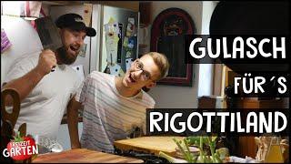 Gulasch fürs Rigottiland! |#GYT20 | +Outtakes | Freizeit Garten