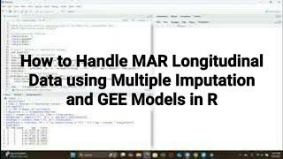 How to Handle MAR Data using Multiple Imputation and GEE Models using R #multipleimputation #GEE