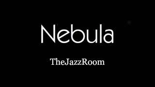 Nebula - TheJazzRoom