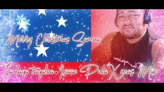 (Taulaga tagaloa_Isaac Pula)_Dj Hector Mix Xmas_