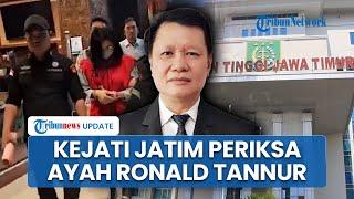 Setelah Ibunya Tersangka, Ayah Ronald Tannur Diperiksa Kejati Jatim, Bakal Terseret Kasus Suap?