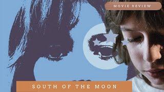 South of the Moon (2008) - Movie review