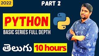 Python Basic Series Full Depth Part-2 In Telugu | Python In Telugu