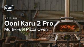 Introducing the Karu 2 Pro | Ooni Pizza Ovens