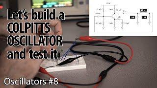 Demonstration and Discussion of Colpitts Oscillator (8 - Oscillators)