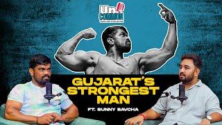 How He Became Strongest Man Of Gujarat | Sunny Bawcha  EP. - 02