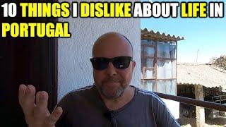 10 Things I Dislike About Life In Portugal