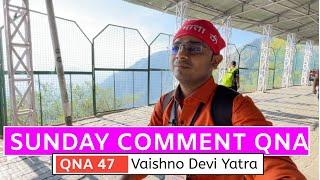 QnA 49।। Vaishno Devi : MONDAY COMMENT BOX ।। 24 September 2023