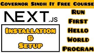 Next.js Installation & Setup | Next js Hello World | Next js Tutorial for Beginners