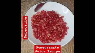 Healthy Pomegranate Juice Recipe #shorts #shortsvideo #ytshorts #shortsviral #juicerecipe