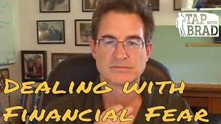 Financial Fear (worry and stress about not having enough money) - Tapping with Brad Yates