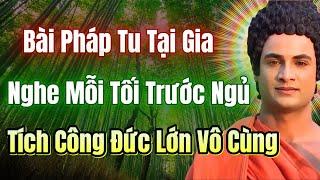 Nghe pháp này trước ngủ, giải nghiệp, tích phước cho con cháu, gia đạo | Tịnh Tâm Pháp