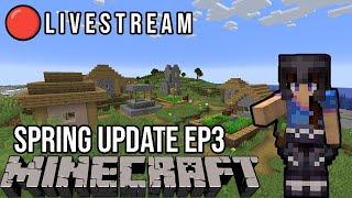 Let's Play Minecraft Spring Update | Ep3 | Monday Night Livestream