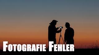 6 Fehler die Fotografen machen (nicht nur Anfänger)