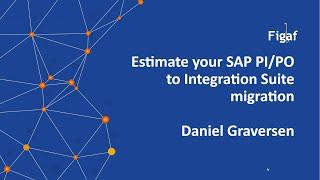 Estimate your SAP PI to Integration Suite Migration