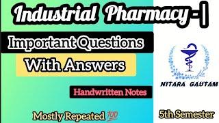 Industrial pharmacy 5th semester important questions