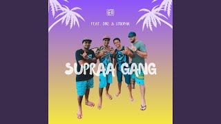 Supraa Gang (feat. Dnz & Stropak)