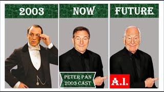Peter Pan 2003 Cast: Then And Now vs How They Would Look When They Grow Old