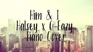 Him & I by Halsey X G-Eazy Piano Cover