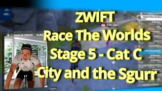 ZWIFT Racing | Race the Worlds Stage 5 City and the Sgurr Category C | Full Race on 31th Aug 2023