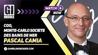 GI Huddle Interviews #095: Pascal Camia, COO - Monte-Carlo Societe des Bains de Mer