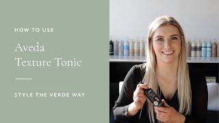 How To Use Aveda Texture Tonic | Style The Verde Way