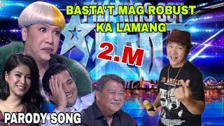 Pilipinas Got Talent Audition 2024 | BASTA'T MAG ROBUST KA LAMANG | Maghintay Ka Lamang Parody