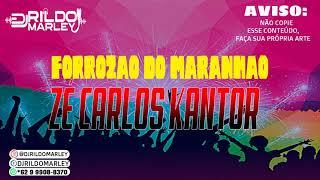 FORROZÃO DO MARANHÃO #ZÉ_CALOS_KANTOR |CANAL DJ RILDO MARLEY