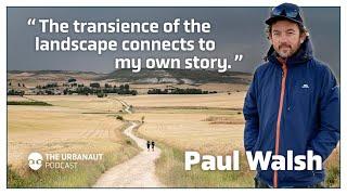 Ep. #43: Exploring Life’s Journeys: Paul Walsh on Walking the UK Canals and his Spainish Pilgrimage