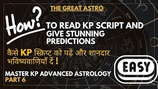 How To Read  Script in KP Astrology  |  Learn Advanced Kp Astrology 6 | Planet Script | Easy