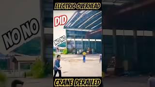 Electric Overhead crane Derailed #shortsfeed