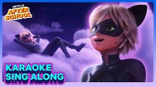 "My Lady" Cat Noir Sing Along ️ Miraculous: Ladybug & Cat Noir, The Movie | Netflix After School