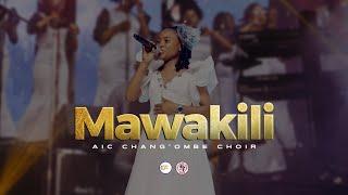 AIC Chang'ombe Choir (CVC)  -  MAWAKILI (Official Live Video)