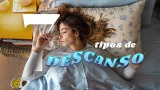 7 Tipos de descanso que debes conocer ️ (Si duermes pero no descansas esto te servirá)