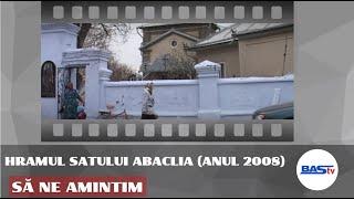 Să ne amintim. Hramul satului Abaclia (anul 2008)