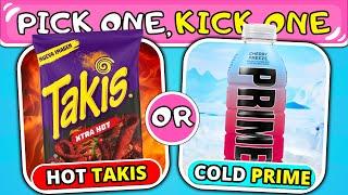 Pick One, Kick One - HOT vs COLD FOOD! 