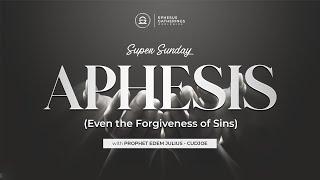 APHESIS (EVEN THE FORGIVENESS OF SINS)