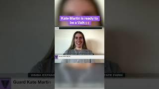 Kate Martin is ready to be a Valk 