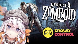 【Project Zomboid】Can a cute girl survive a zombie apocalypses while chat sabotages her?