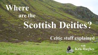 Does Scotland have its own deities?