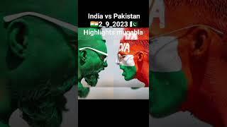 India vs Pakistan highlights muqabla 2 9 2023 #cricket