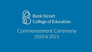 Bank Street Graduate School Commencement 2021