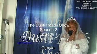 The Dusti Roads Show Season 2 Episode 1 Highlights