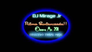 Dj Mirage Jr - Ritmo Sintonizado Original Mix 2011.mp4