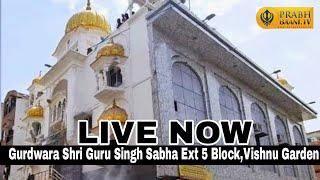 Asu Di Sangrand Nu Smarpit | Gurdwara Shri Guru Singh Sabha | 5 Block Ext Vishnu Garden | New Delhi