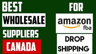 Best Suppliers for Amazon FBA and Dropshipping in Canada