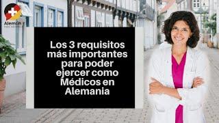 Los 3 requisitos más importantes para la homologación y poder ejercer como Médico en Alemania