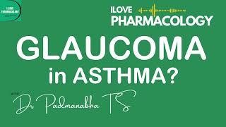 GLAUCOMA IN ASTHMA PATIENT? Pharmacology - ILOVEPHARMACOLOGY