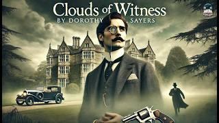 Clouds of Witness ️️‍️ | A Lord Peter Wimsey Mystery by Dorothy L. Sayers